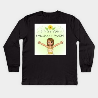 I Miss You THIIISSSS Much! Kids Long Sleeve T-Shirt